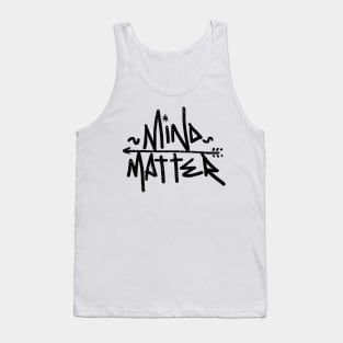 Mind Matter Tank Top